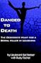 Danced To Death: The Desperate Hunt for a Serial Killer in Louisiana