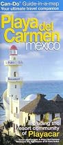 Can-do Playa del Carmen 2005 Guide-in-a-Map