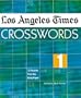 Los Angeles Times Crosswords 1: 72 Puzzles from the Daily Paper