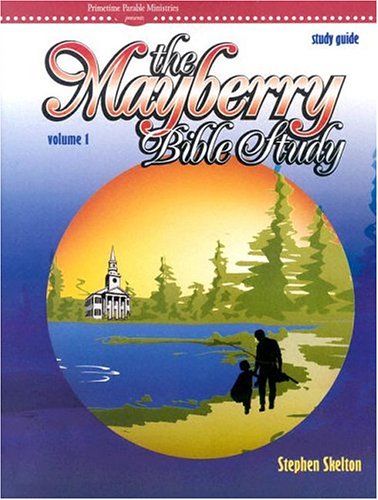 Mayberry Bible Study Guide: Vol 1