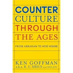 Counterculture Through the Ages: From Abraham to Acid House
