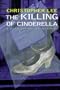 The Killing of Cinderella: A Bath Detective Mystery