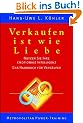 Verkaufen ist wie Liebe