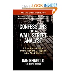Confessions Of A Wall Street Analyst: A True Story of Inside Information and Corruption in the Stock Market