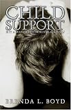 Books : Child Support: Is it a Way of Life or Is it Blackmail?