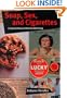 Soap, Sex, and Cigarettes: A Cultural History of American Advertising