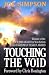 Touching the Void