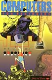Computers for Beginners (Writers and Readers Documentary Comic Book)