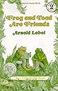 Frog and Toad Are Friends
