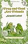 Frog and Toad Are Friends