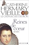 Le crépuscule des rois. 2, Reines de coeur
