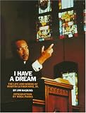 I Have A Dream : The Life And Words Of Martin Luther King, Jr.