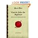 Gnostic John the Baptizer: Selections from the Mandaean John-Book (Forgotten Books)