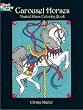 Carousel Horses Stained Glass Coloring Book (Dover Pictorial Archives)