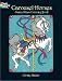 Carousel Horses Stained Glass Coloring Book (Dover Pictorial Archives) by Christy Shaffer