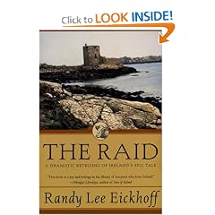 The Raid: A Dramatic Retelling of Ireland's Epic Tale (Ulster Cycle)