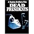 Dead Presidents
