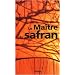 Le Ma�tre du Safran