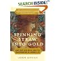 Spinning Straw into Gold: What Fairy Tales Reveal About the Transformations in a Woman's Life