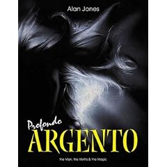 Profondo Argento: The Man, The Myths And The Magic