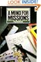 A Mind For Missions: Ten Ways to Build Your World Vision