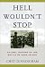 Hell Wouldn't Stop: An Oral History of the Battle of Wake Island by Chet Cunningham ISBN 0786710969