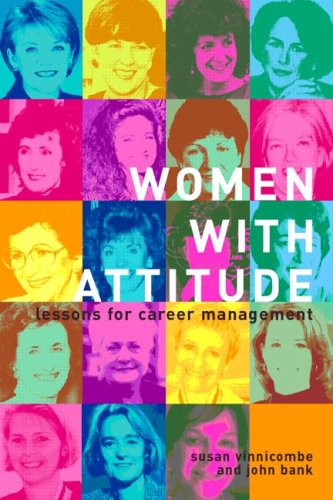 Women With Attitude: Lessons for Career Management