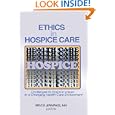 Ethics in Hospice Care: Challenges to Hospice Values in a Changing Health Care Environment... by Bruce Jennings