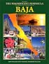 The Magnificent Peninsula: The Comprehensive Guidebook to Mexico's Baja California