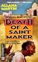 Death Of A Saint Maker