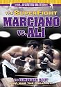 The Superfight - Marciano vs. Ali