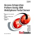 Access Integration Pattern Using IBM Websphere Portal Server: November 2001