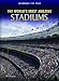 The World's Most Amazing Stadiums (Landmark Top Tens)