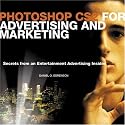 Photoshop CS2 for Advertising and Marketing: Secrets from an Entertainment Advertising Insider