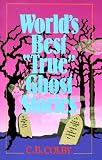 World's Best True Ghost Stories