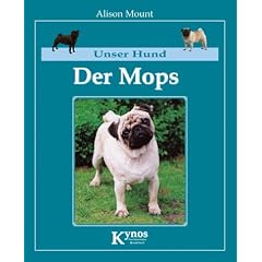 Unser Hund. Der Mops