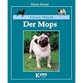 Unser Hund. Der Mops