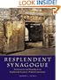Resplendent Synagogue: Architecture and Worship in an Eighteenth-Century Polish Community (Tauber Institute Series for the Study of European Jewry)
