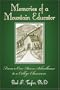 Memories of a Mountain Educator: From a One-Room Schoolhouse to a College Classroom