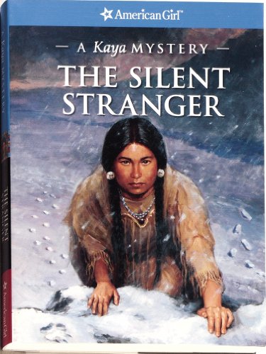 The Silent Stranger: A Kaya Mystery (American Girl Mysteries)