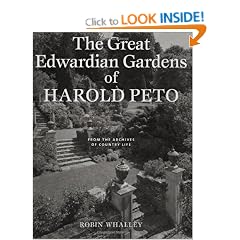 The Great Edwardian Gardens of Harold Peto: From the Archives of Country Life