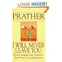 I Will Never Leave You: How Couples Can Achieve The Power Of Lasting Love