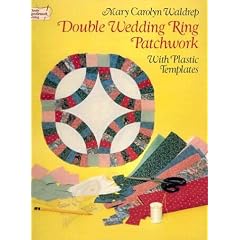 Double Wedding Ring Patchwork: With Plastic Templates (Dover Needlework Series)