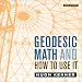 Geodesic Math and How to Use It by Hugh Kenner