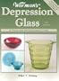 Warman's Depression Glass: A Value And Identification Guide