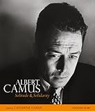 Albert Camus: Solitude and Solidarity