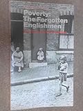 Poverty: the forgotten Englishmen