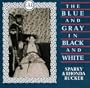 The Blue and Gray in Black and White