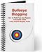 Bullseye Blogging: How To Profit From Your Passions And Popular Trends Using Targeted Blogging Tactics