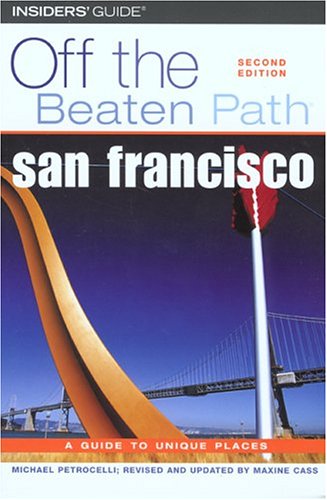 City Travel Guides Discounted  Books : San Francisco Off the Beaten Path, 2nd (Off the Beaten Path Series)